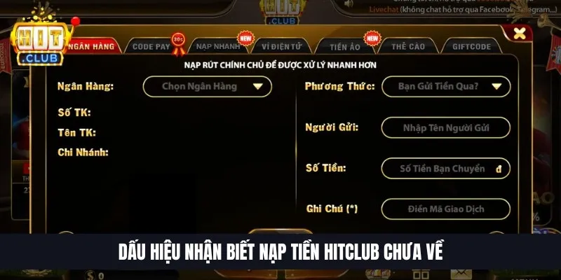 Dấu hiệu nhận biết nạp tiền HitClub chưa về